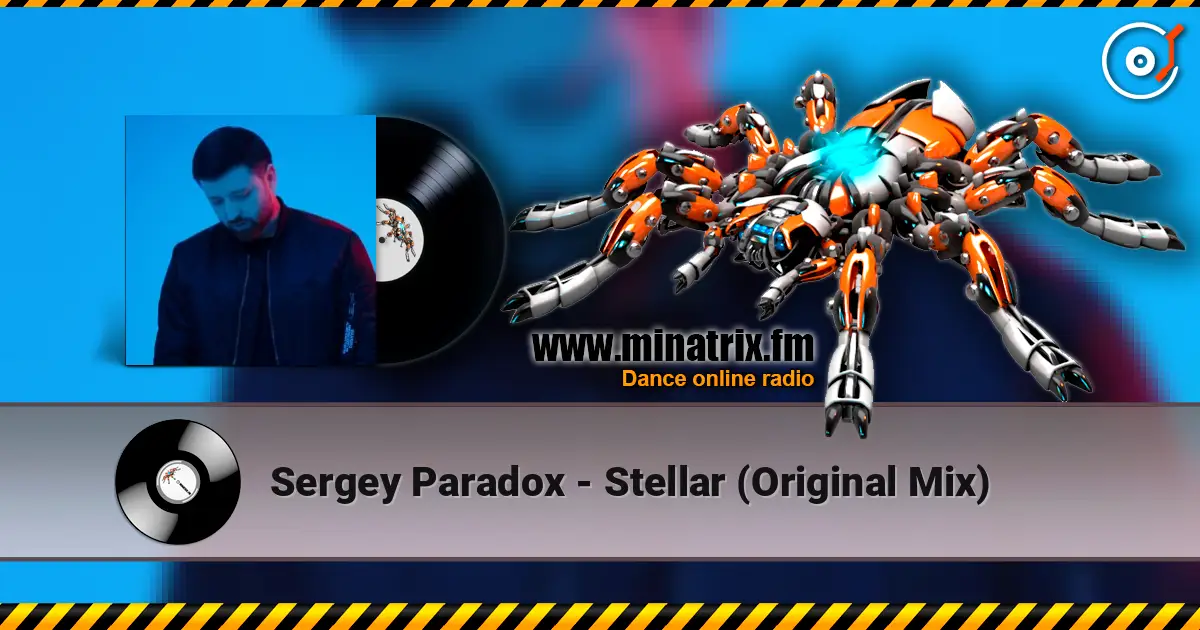 Sergey Paradox - Stellar (Original Mix) escuchar online en alta calidad | Minatrix.FM