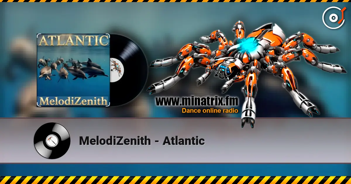 MelodiZenith - Atlantic escuchar online en alta calidad | Minatrix.FM