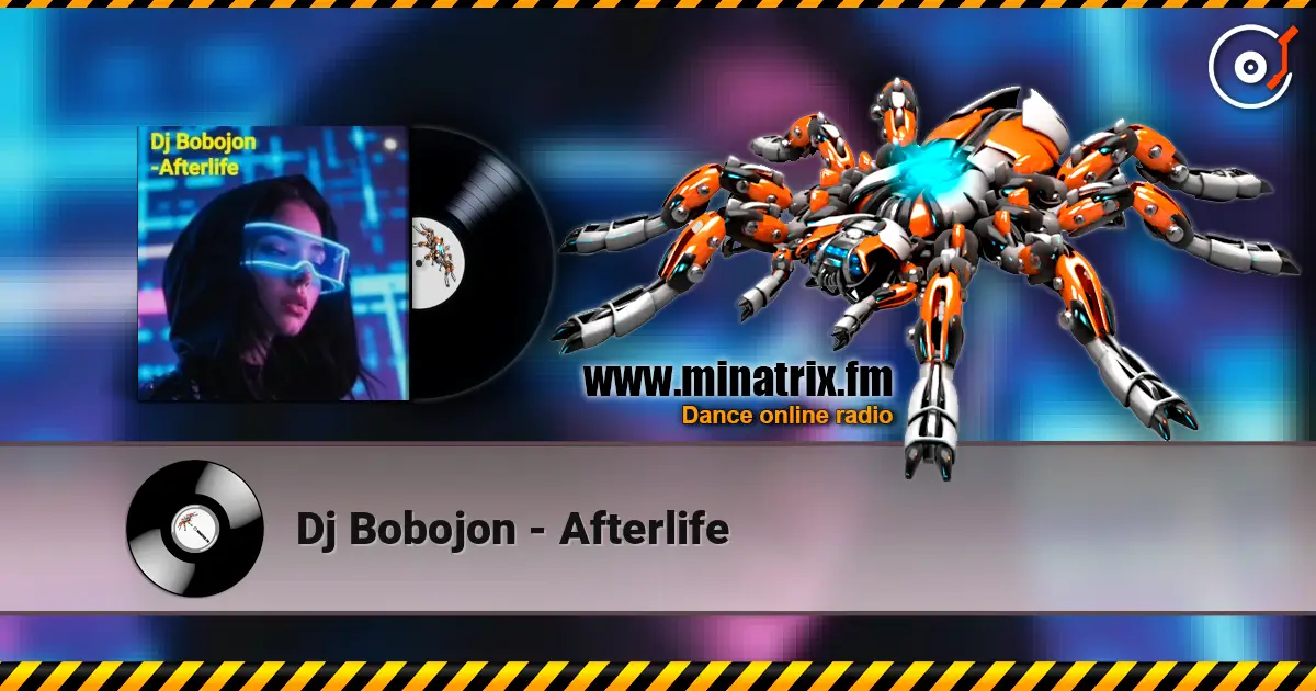 Dj Bobojon - Afterlife escuchar online en alta calidad | Minatrix.FM