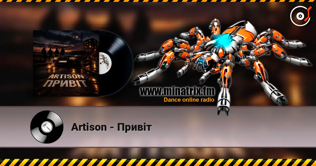 Artison - Привіт escuchar online en alta calidad | Minatrix.FM