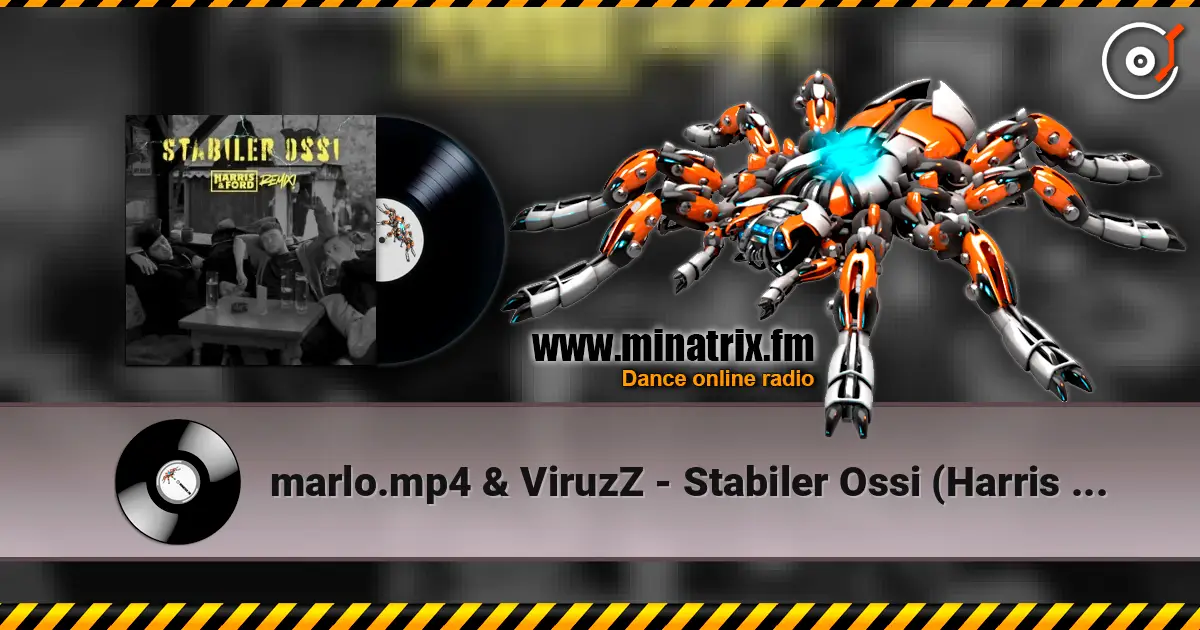 marlo.mp4 & ViruzZ - Stabiler Ossi (Harris & Ford Remix) escuchar online en alta calidad | Minatrix.FM