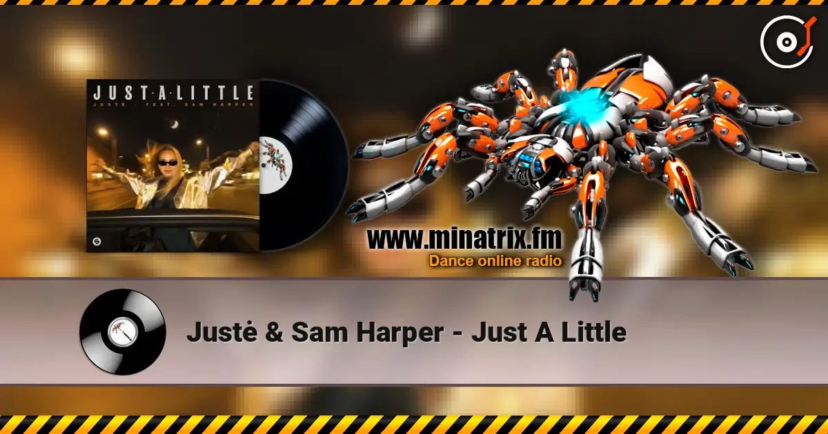 Justė & Sam Harper - Just A Little escuchar online en alta calidad | Minatrix.FM