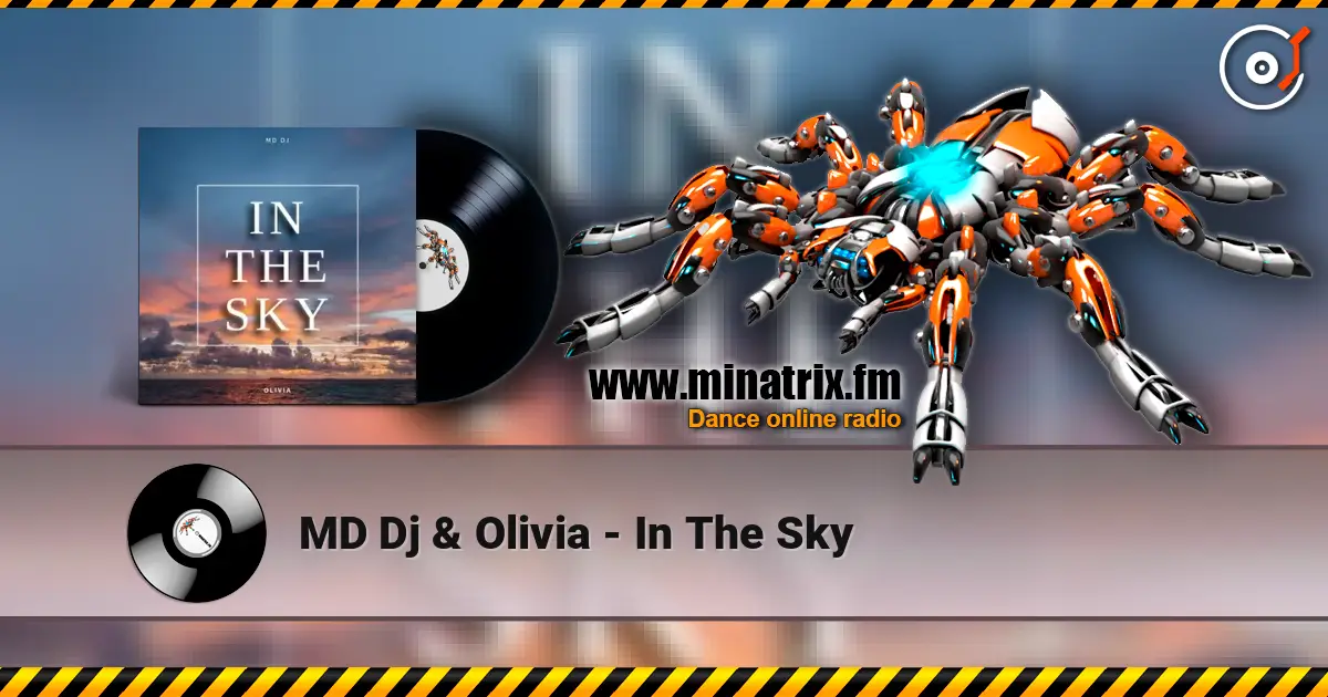 MD Dj & Olivia - In The Sky escuchar online en alta calidad | Minatrix.FM