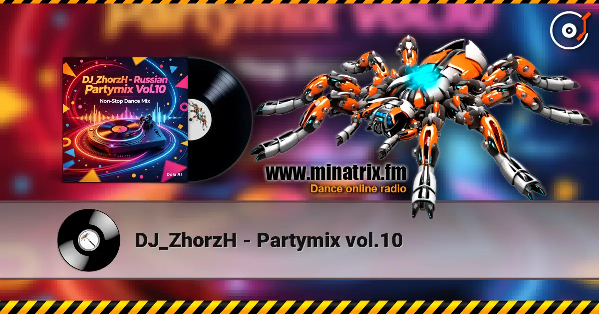 DJ_ZhorzH - Partymix vol.10 escuchar online en alta calidad | Minatrix.FM