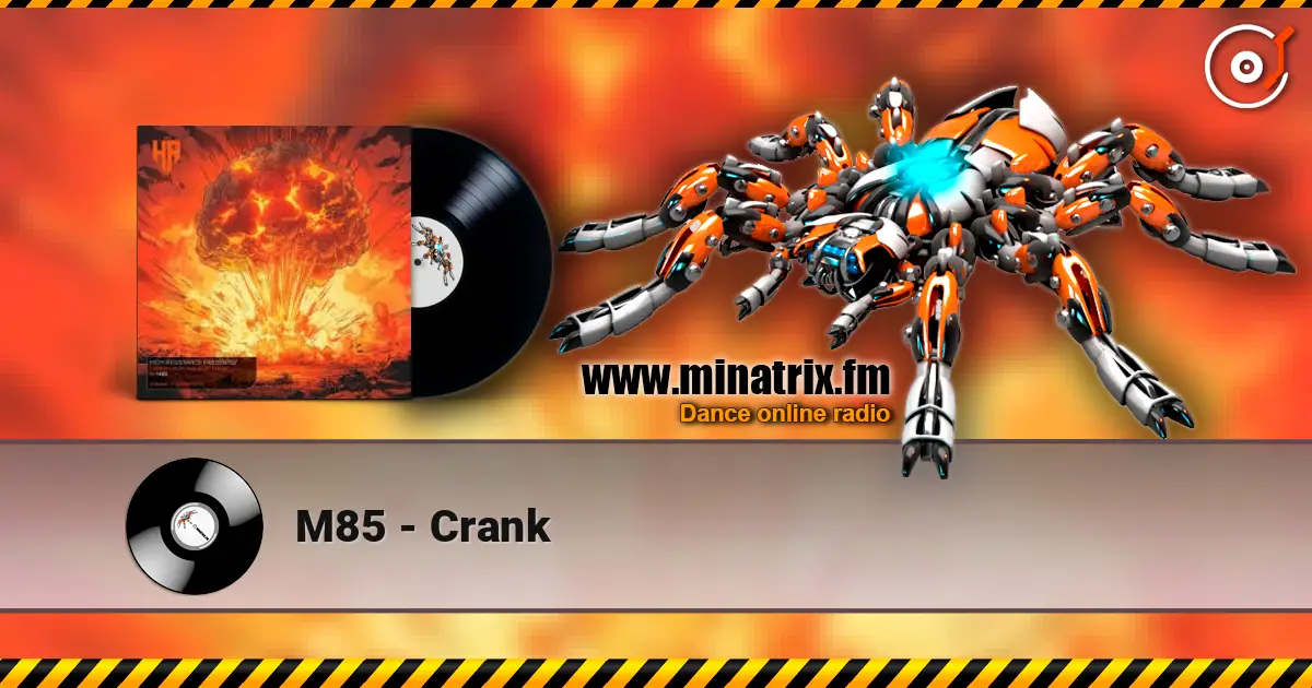 M85 - Crank escuchar online en alta calidad | Minatrix.FM