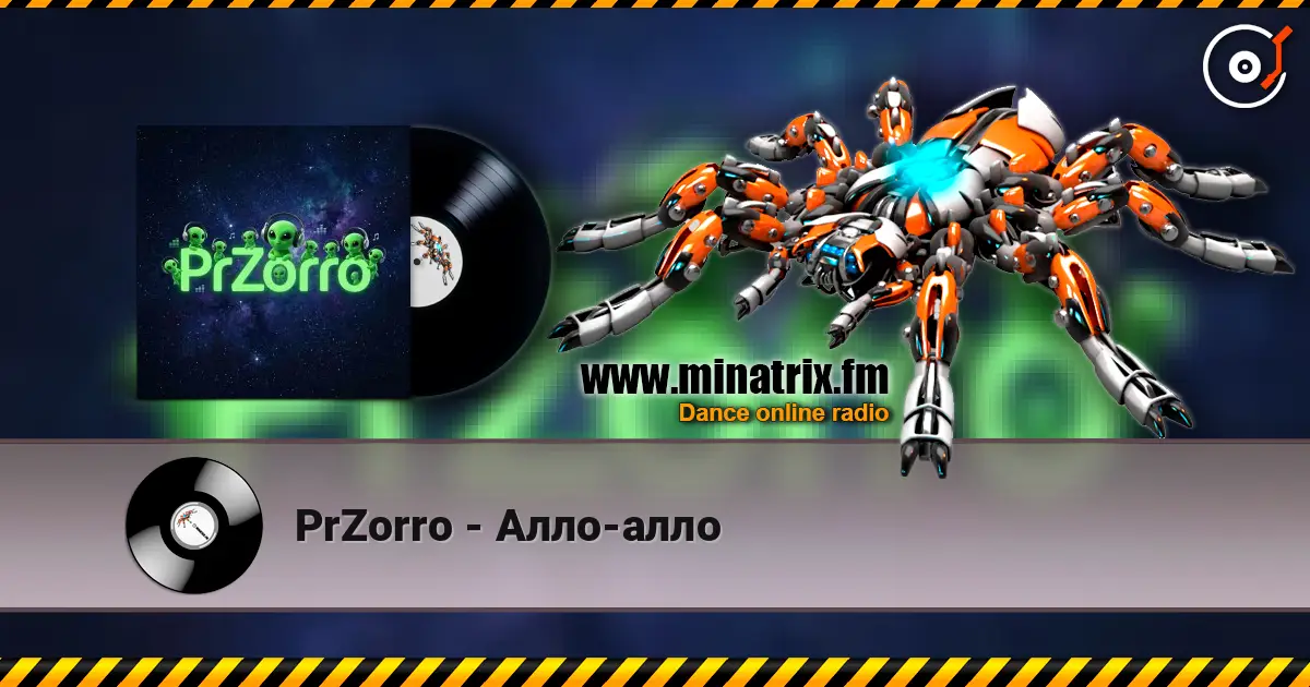PrZorro - Алло-алло escuchar online en alta calidad | Minatrix.FM