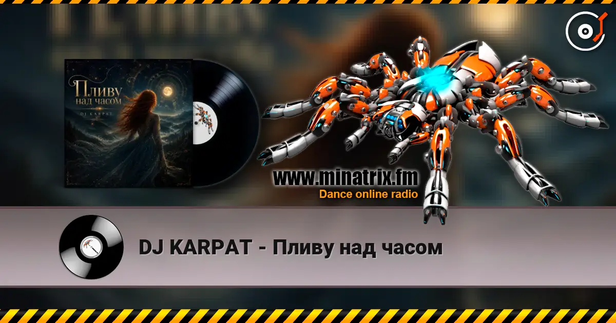 DJ KARPAT - Пливу над часом escuchar online en alta calidad | Minatrix.FM