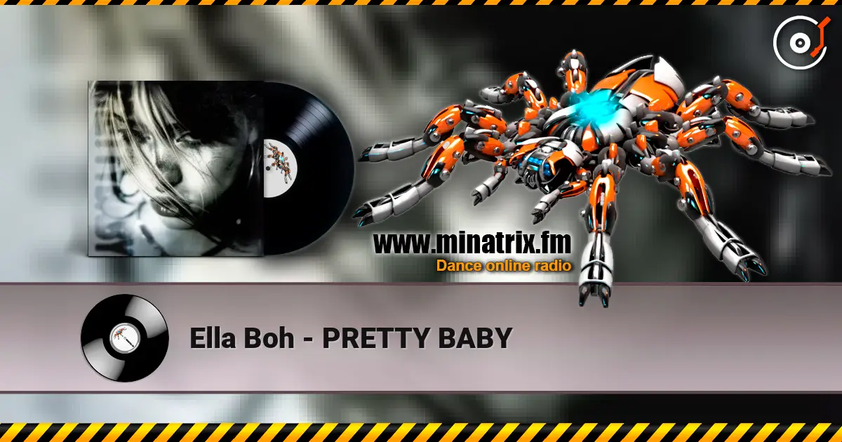 Ella Boh - PRETTY BABY escuchar online en alta calidad | Minatrix.FM