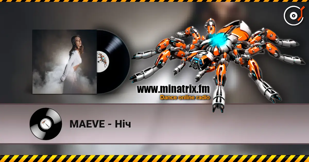 MAEVE - Ніч escuchar online en alta calidad | Minatrix.FM