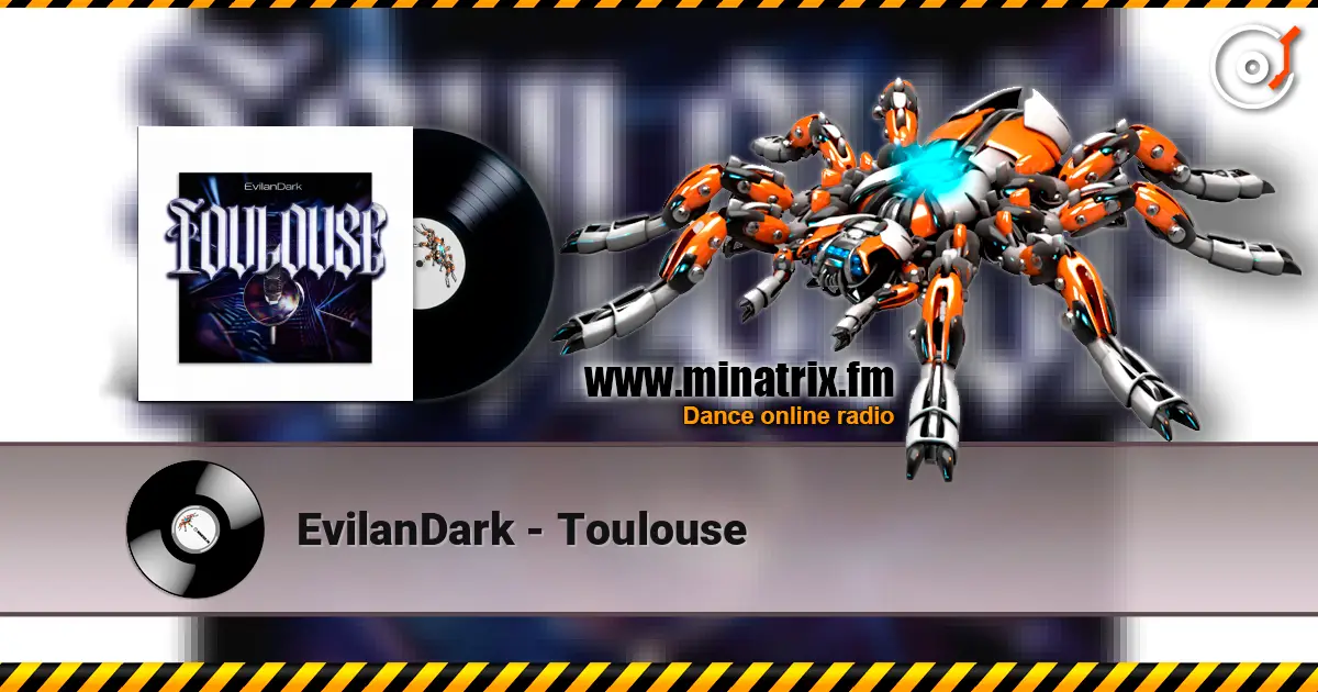 EvilanDark - Toulouse escuchar online en alta calidad | Minatrix.FM