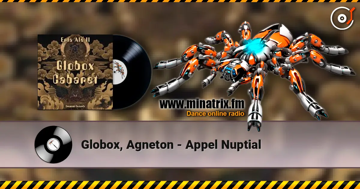 Globox, Agneton - Appel Nuptial escuchar online en alta calidad | Minatrix.FM