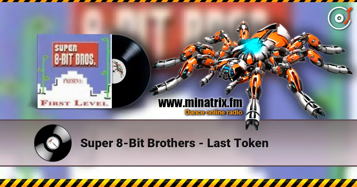 Super 8-Bit Brothers - Last Token escuchar online en alta calidad | Minatrix.FM