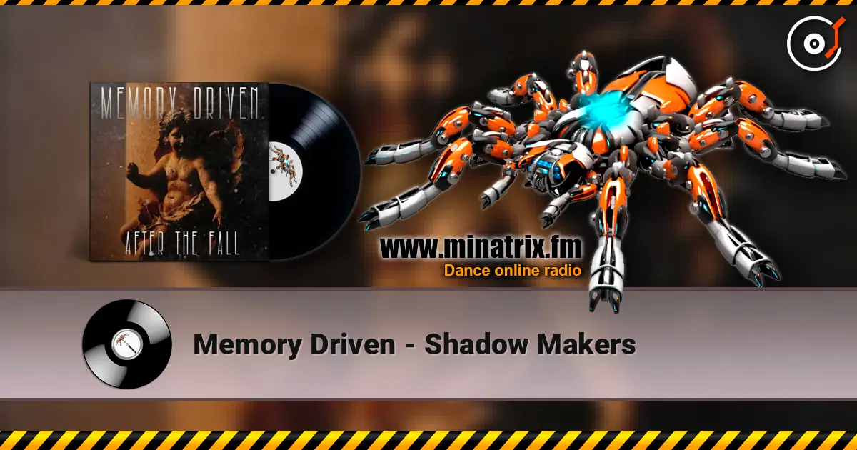 Memory Driven - Shadow Makers escuchar online en alta calidad | Minatrix.FM