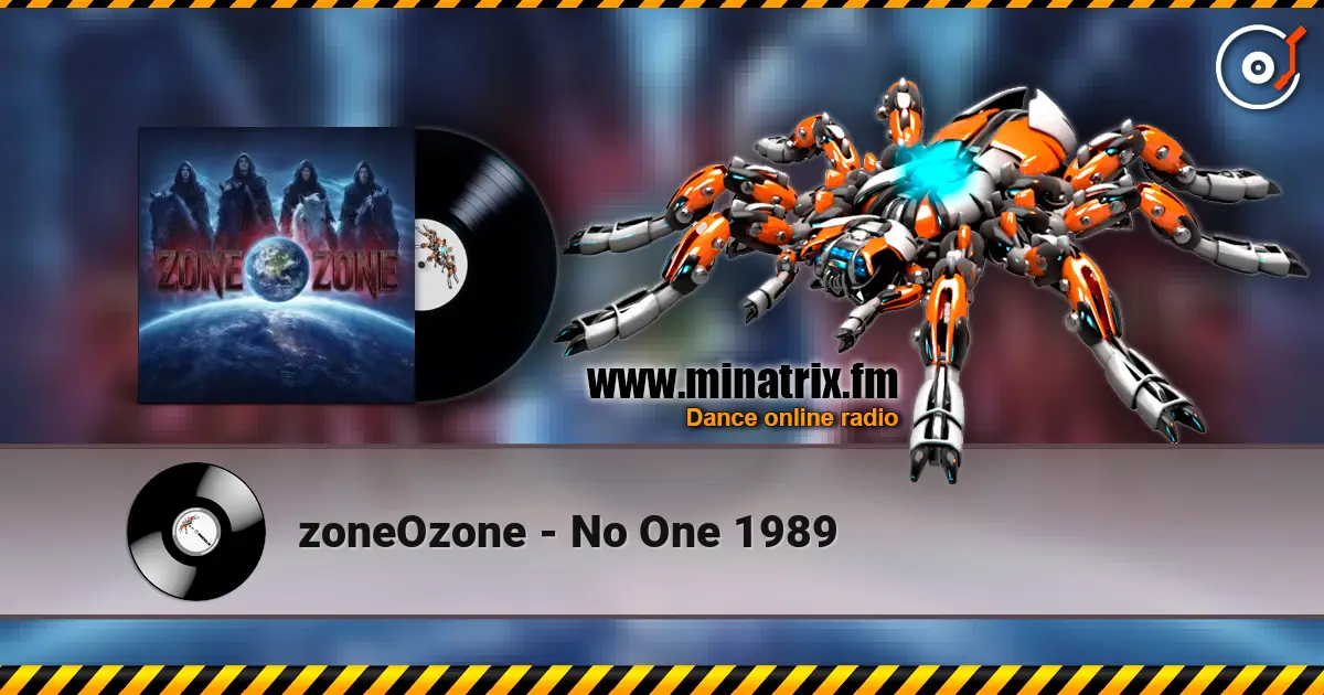 zoneOzone - No One 1989 escuchar online en alta calidad | Minatrix.FM