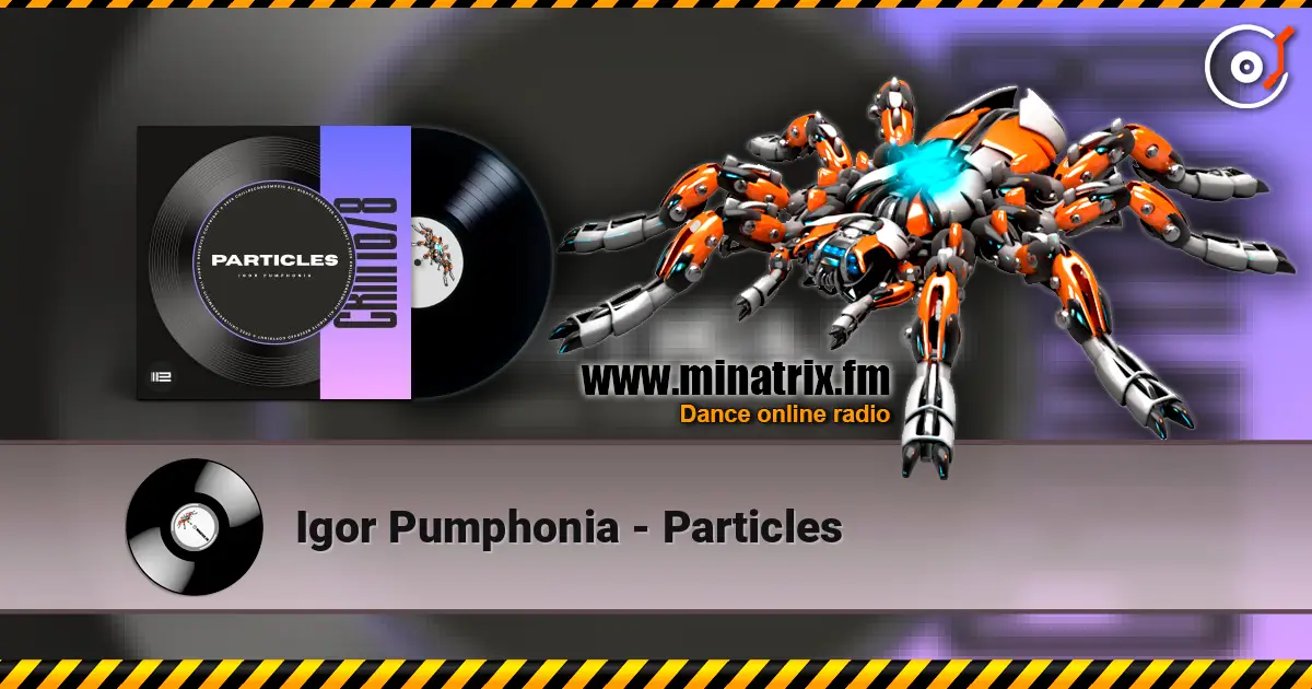 Igor Pumphonia - Particles escuchar online en alta calidad | Minatrix.FM