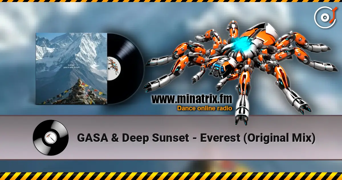 GASA & Deep Sunset - Everest (Original Mix) escuchar online en alta calidad | Minatrix.FM
