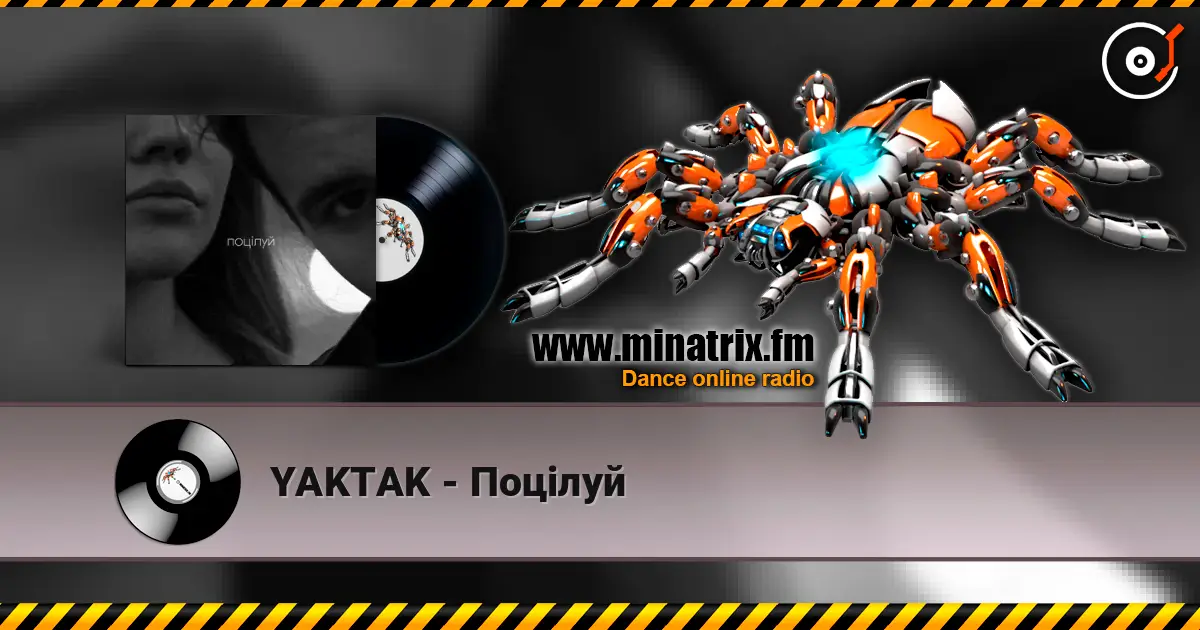 YAKTAK - Поцілуй escuchar online en alta calidad | Minatrix.FM
