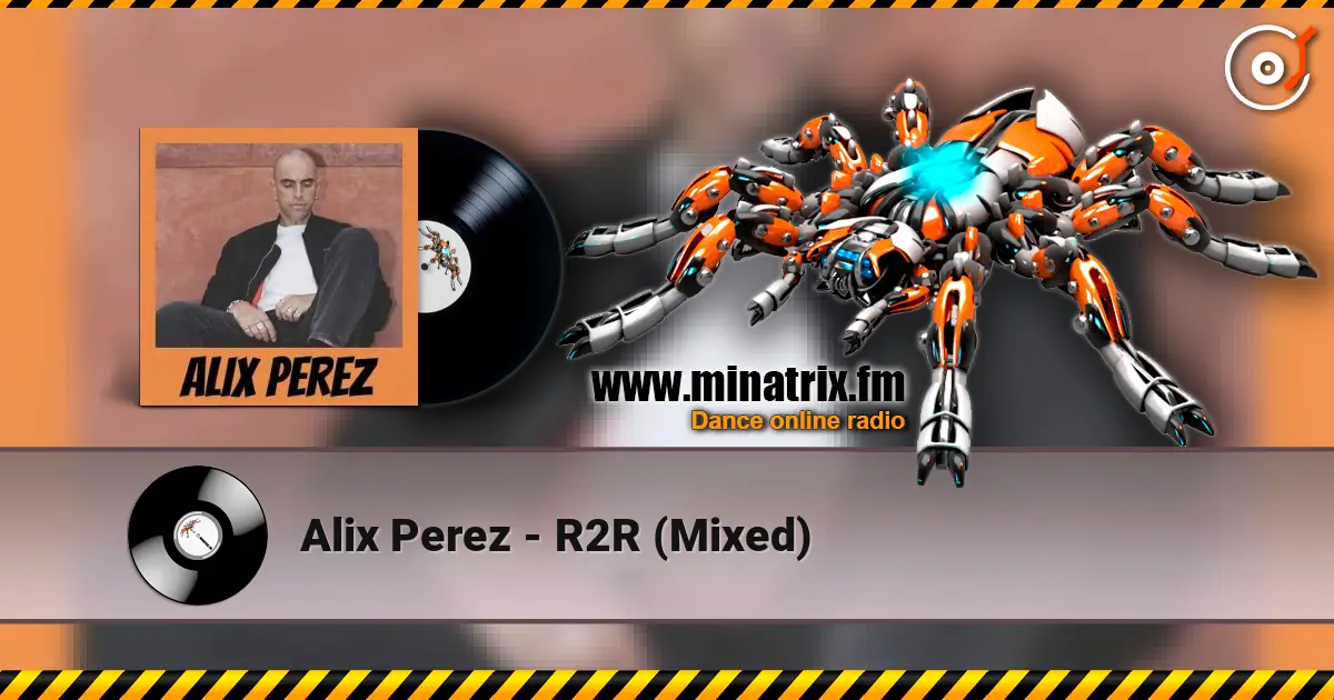 Alix Perez - R2R (Mixed) escuchar online en alta calidad | Minatrix.FM