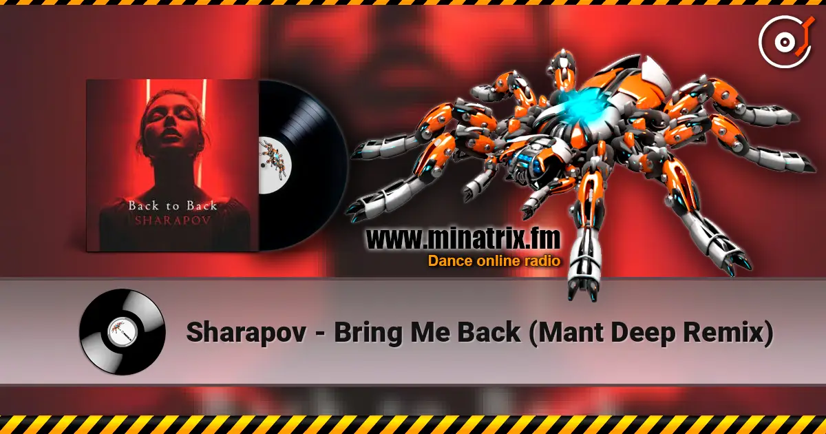 Sharapov - Bring Me Back (Mant Deep Remix) escuchar online en alta calidad | Minatrix.FM