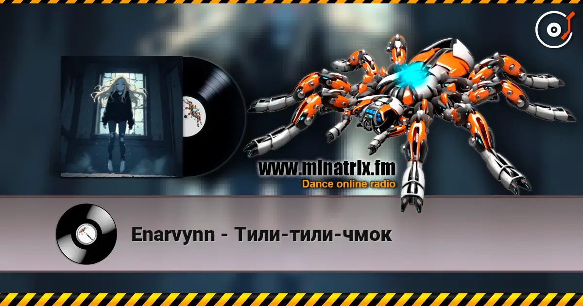 Enarvynn - Тили-тили-чмок escuchar online en alta calidad | Minatrix.FM