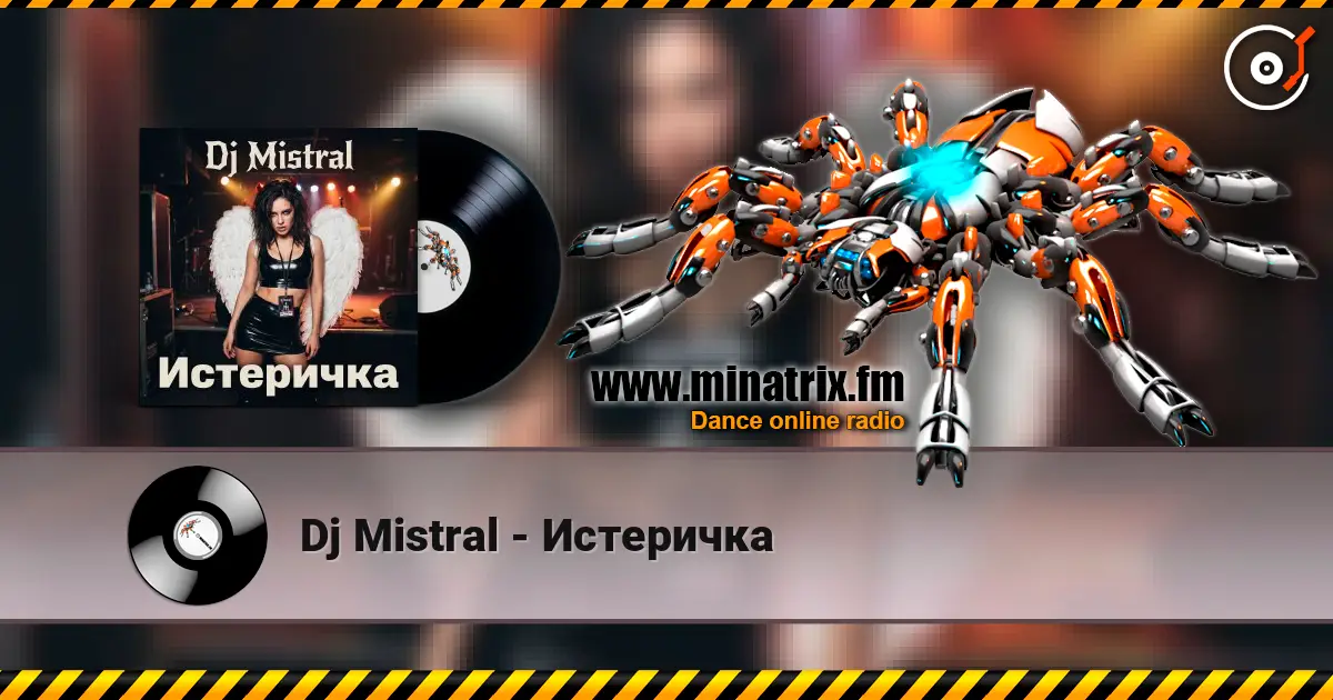 Dj Mistral - Истеричка escuchar online en alta calidad | Minatrix.FM