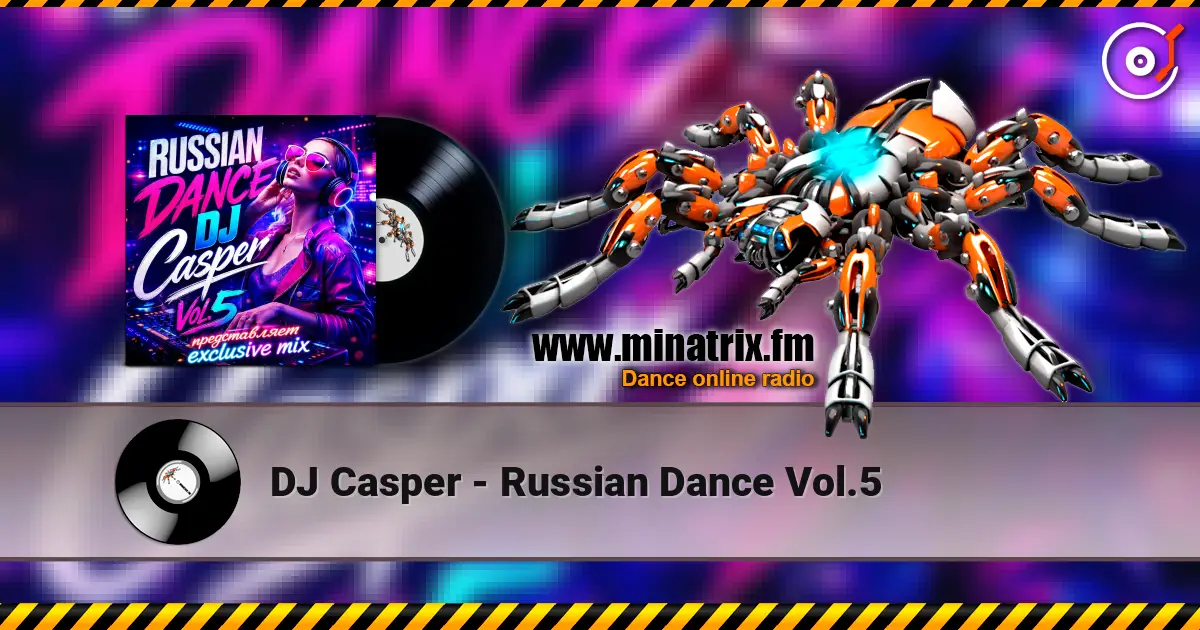 DJ Casper - Russian Dance Vol.5 escuchar online en alta calidad | Minatrix.FM