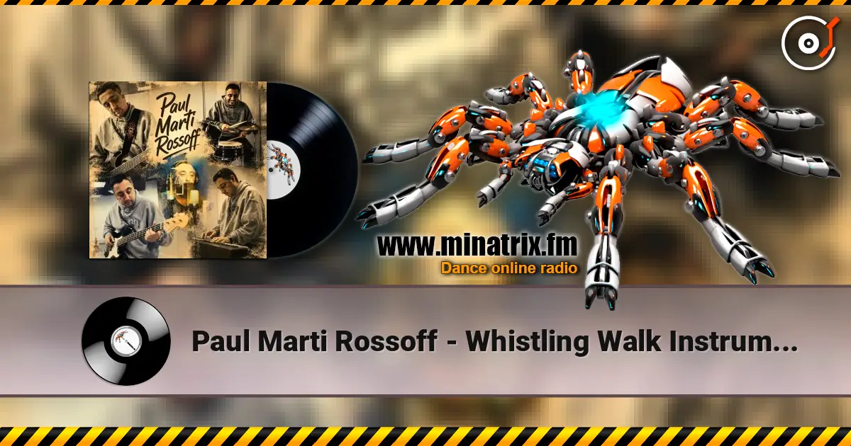 Paul Marti Rossoff - Whistling Walk Instrumental 1997 escuchar online en alta calidad | Minatrix.FM