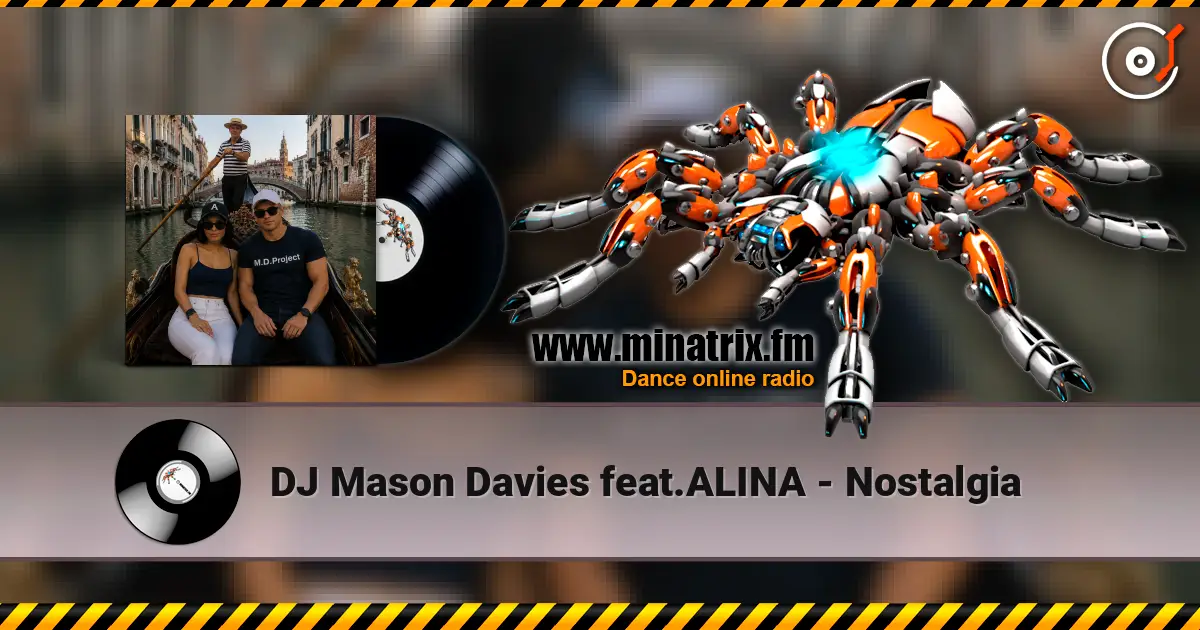 DJ Mason Davies feat.ALINA - Nostalgia escuchar online en alta calidad | Minatrix.FM