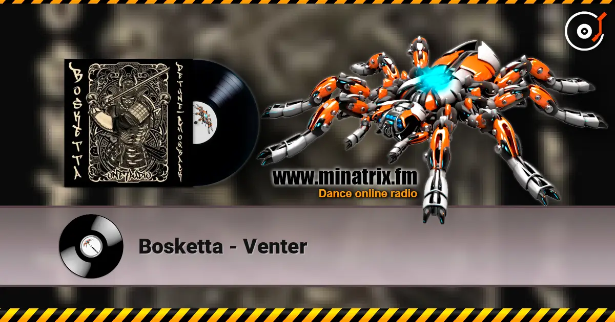 Bosketta - Venter escuchar online en alta calidad | Minatrix.FM
