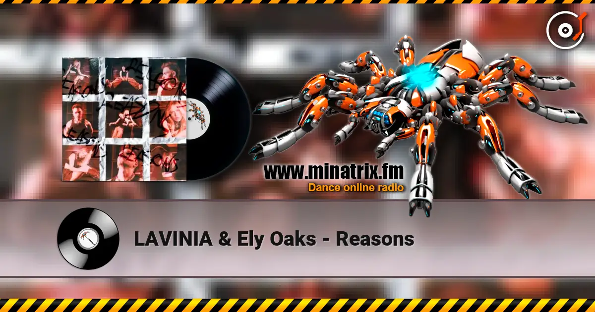 LAVINIA & Ely Oaks - Reasons escuchar online en alta calidad | Minatrix.FM
