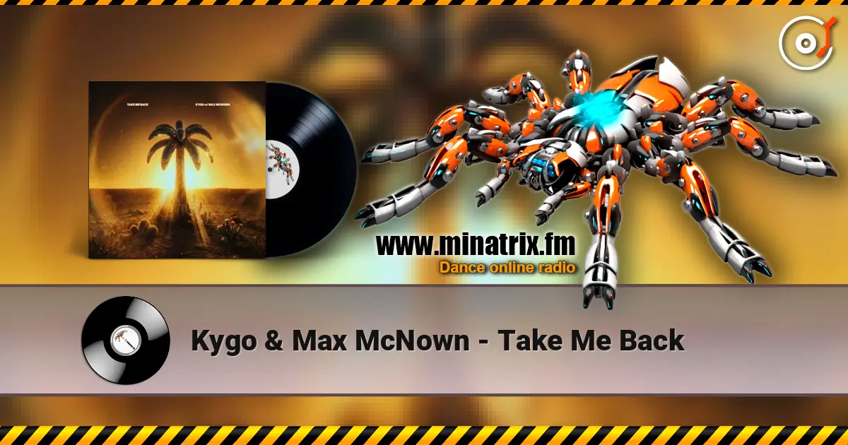 Kygo & Max McNown - Take Me Back escuchar online en alta calidad | Minatrix.FM