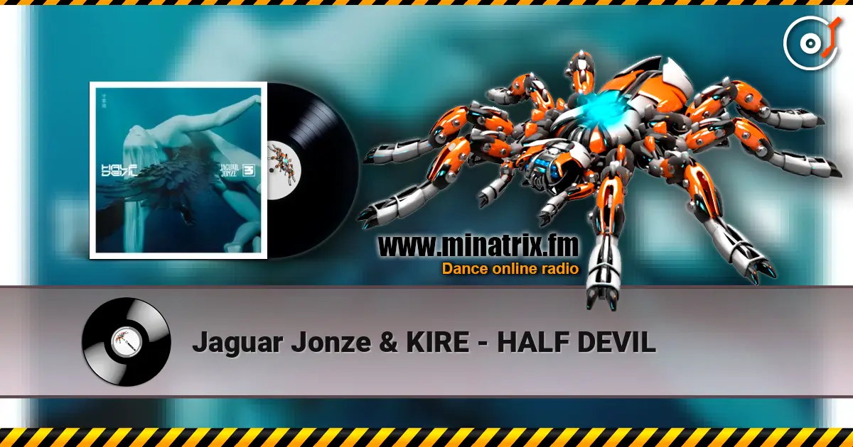 Jaguar Jonze & KIRE - HALF DEVIL escuchar online en alta calidad | Minatrix.FM