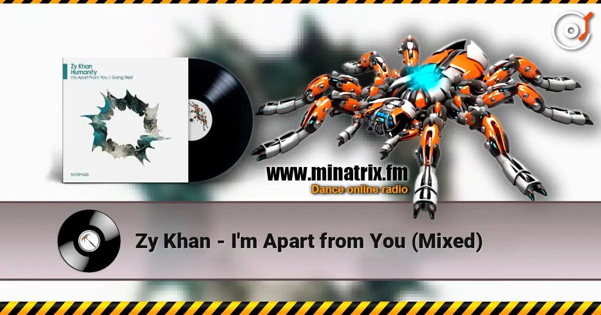 Zy Khan - I'm Apart from You (Mixed) escuchar online en alta calidad | Minatrix.FM