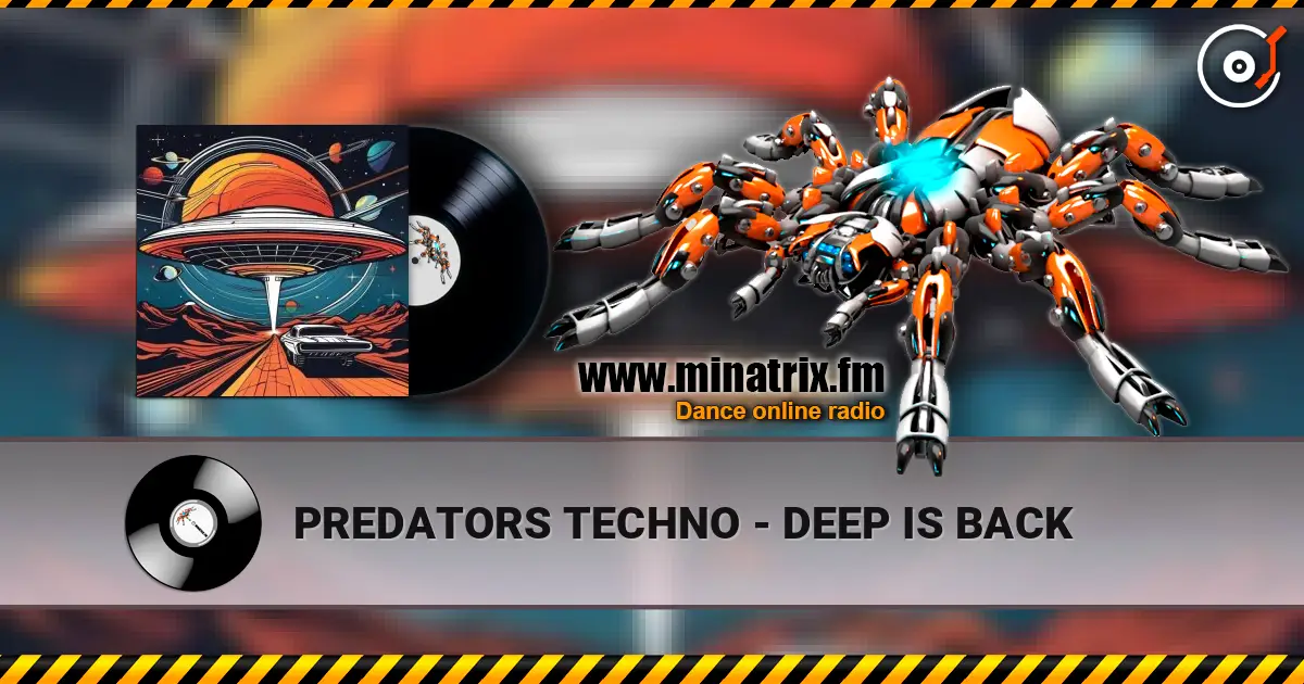 PREDATORS TECHNO - DEEP IS BACK escuchar online en alta calidad | Minatrix.FM