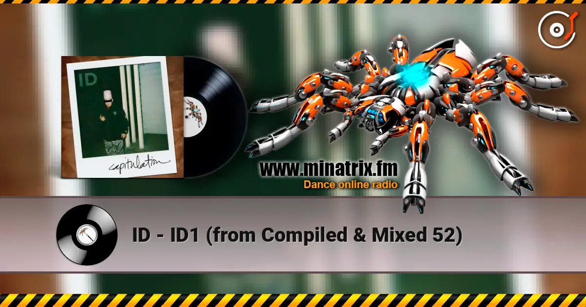 ID - ID1 (from Compiled & Mixed 52) escuchar online en alta calidad | Minatrix.FM