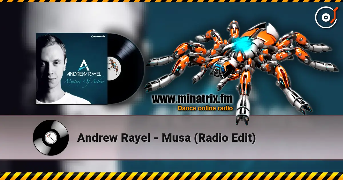 Andrew Rayel - Musa (Radio Edit) escuchar online en alta calidad | Minatrix.FM