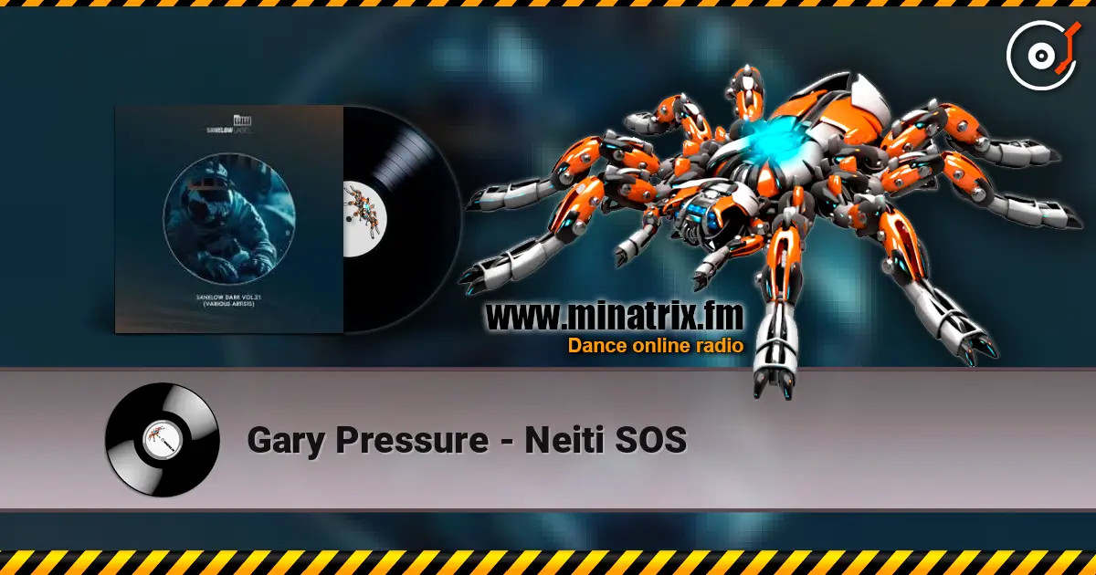 Gary Pressure - Neiti SOS escuchar online en alta calidad | Minatrix.FM