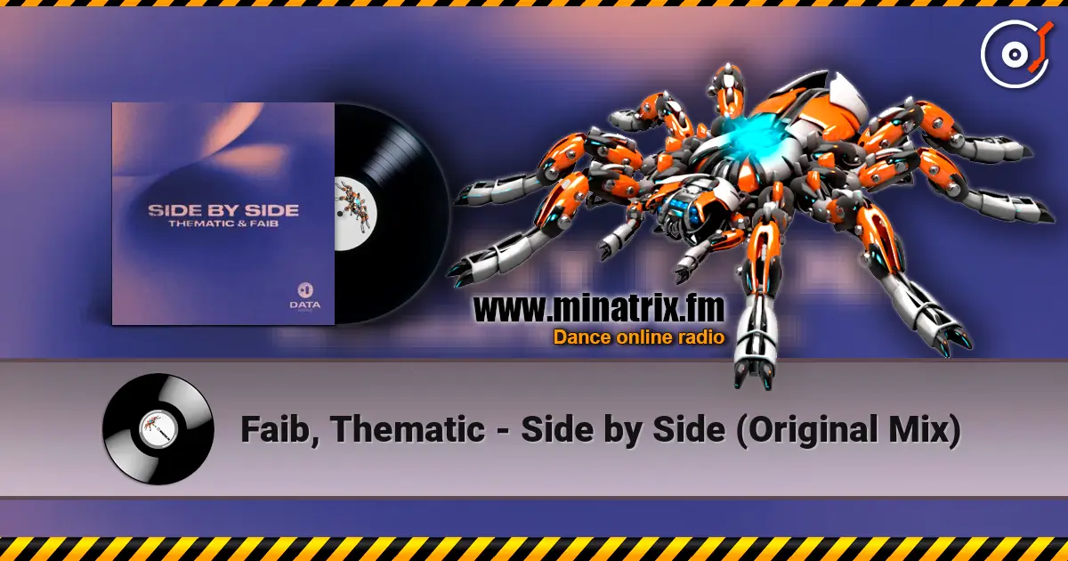Faib, Thematic - Side by Side (Original Mix) escuchar online en alta calidad | Minatrix.FM