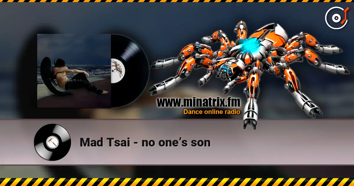 Mad Tsai - no one’s son escuchar online en alta calidad | Minatrix.FM