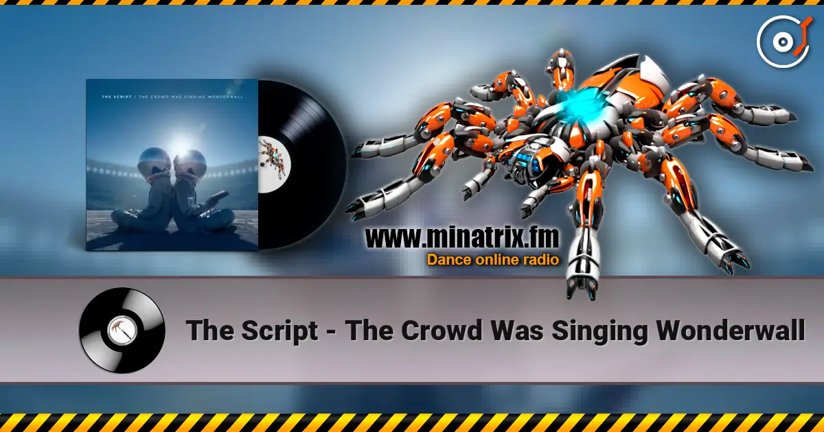 The Script - The Crowd Was Singing Wonderwall escuchar online en alta calidad | Minatrix.FM