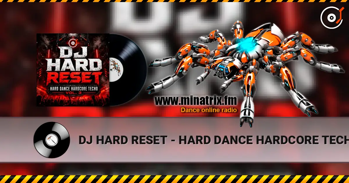 DJ HARD RESET - HARD DANCE HARDCORE TECHO VOL. 3 escuchar online en alta calidad | Minatrix.FM