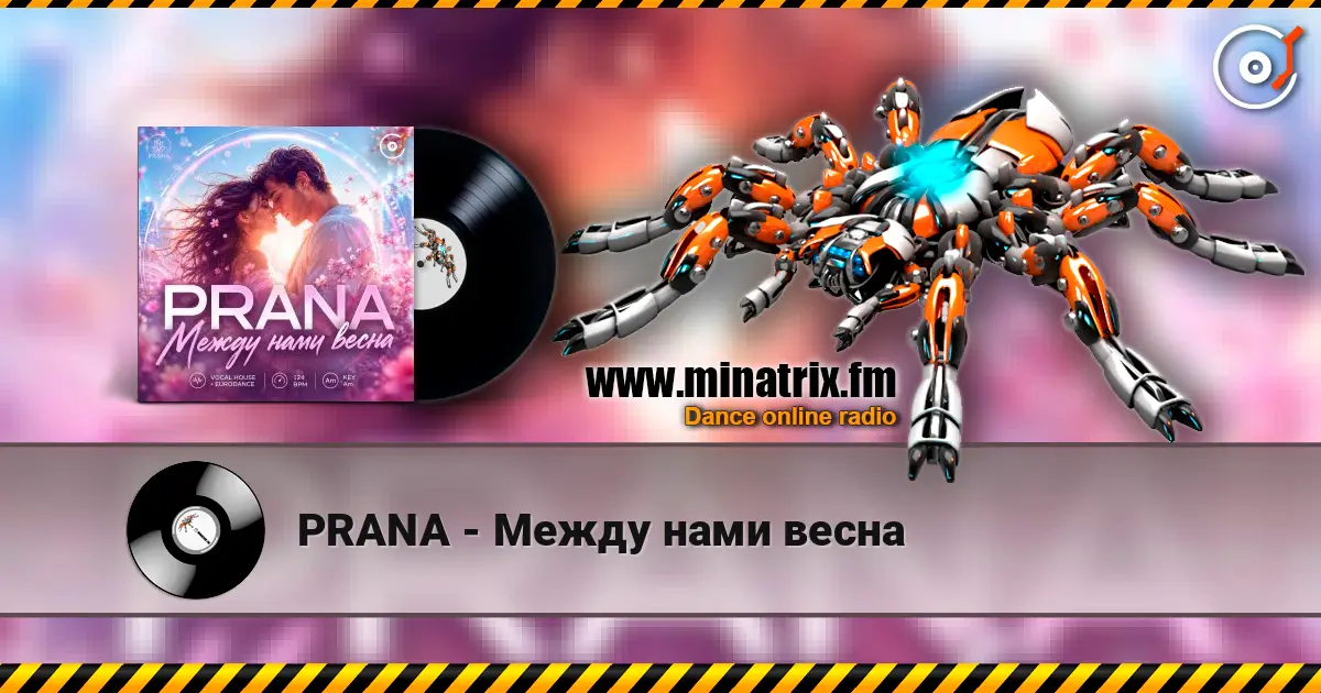 PRANA - Между нами весна escuchar online en alta calidad | Minatrix.FM