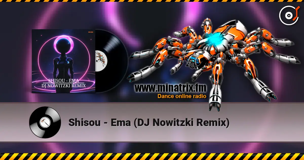 Shisou - Ema (DJ Nowitzki Remix) escuchar online en alta calidad | Minatrix.FM