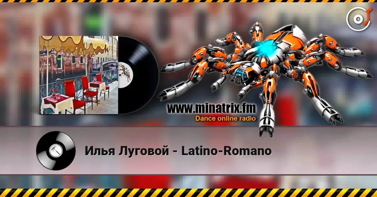 Илья Луговой - Latino-Romano escuchar online en alta calidad | Minatrix.FM