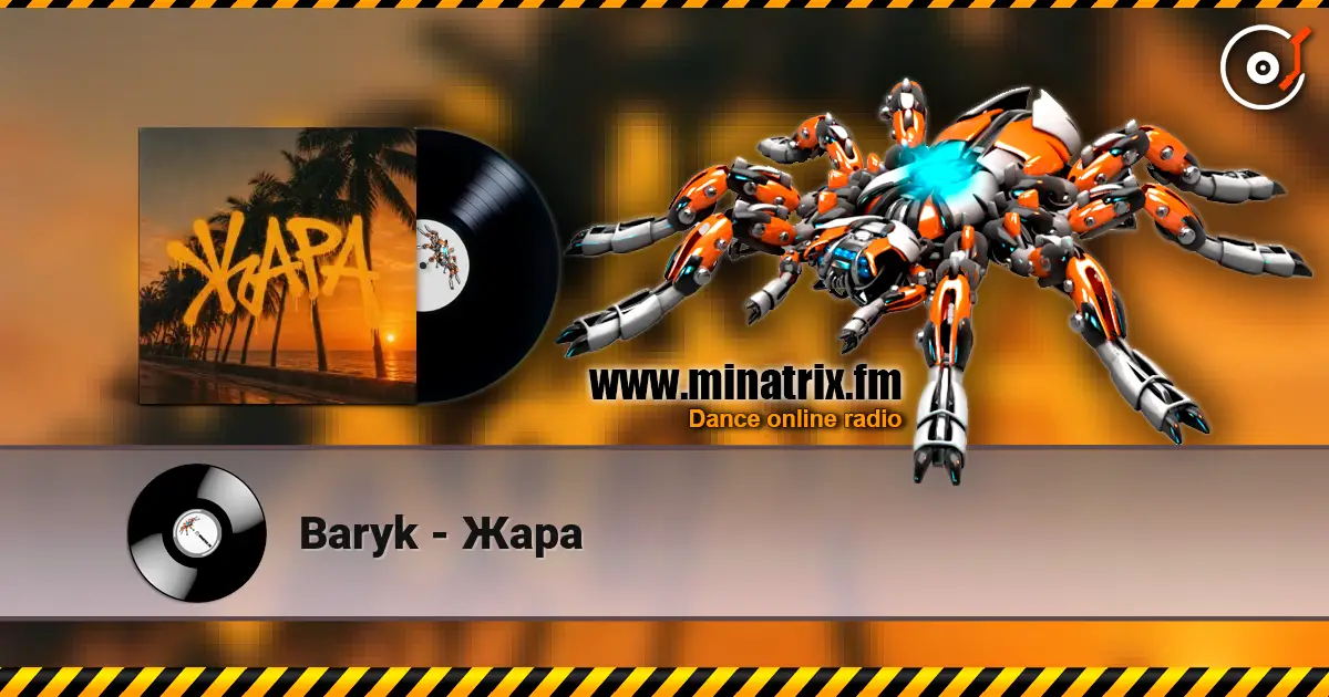 Baryk - Жара escuchar online en alta calidad | Minatrix.FM