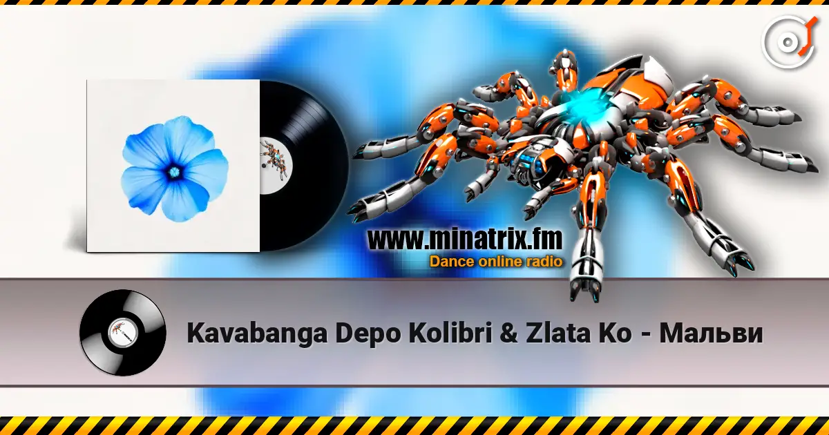 Kavabanga Depo Kolibri & Zlata Ko - Мальви escuchar online en alta calidad | Minatrix.FM