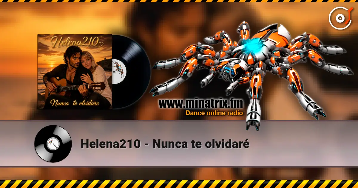 Helena210 - Nunca te olvidaré escuchar online en alta calidad | Minatrix.FM