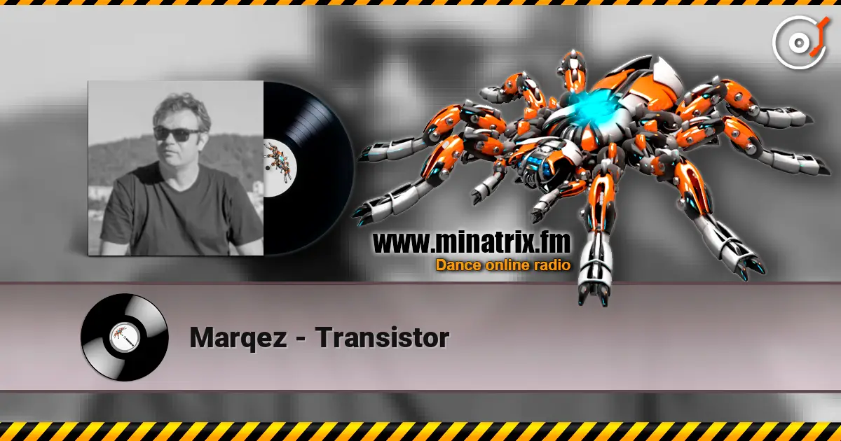 Marqez - Transistor escuchar online en alta calidad | Minatrix.FM