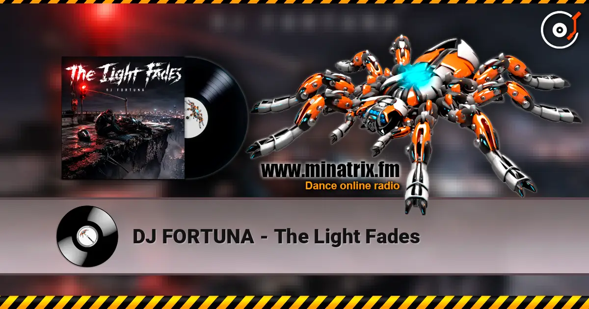 DJ FORTUNA - The Light Fades escuchar online en alta calidad | Minatrix.FM