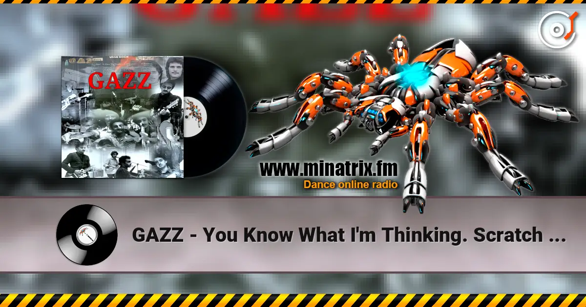 GAZZ - You Know What I'm Thinking. Scratch Demo 1979 escuchar online en alta calidad | Minatrix.FM